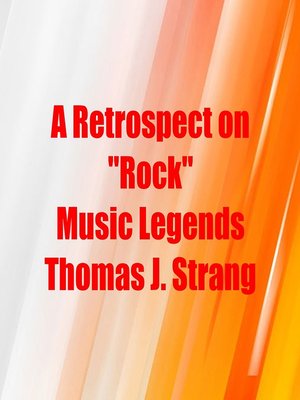 cover image of A Retrospect on Rock Music Legends